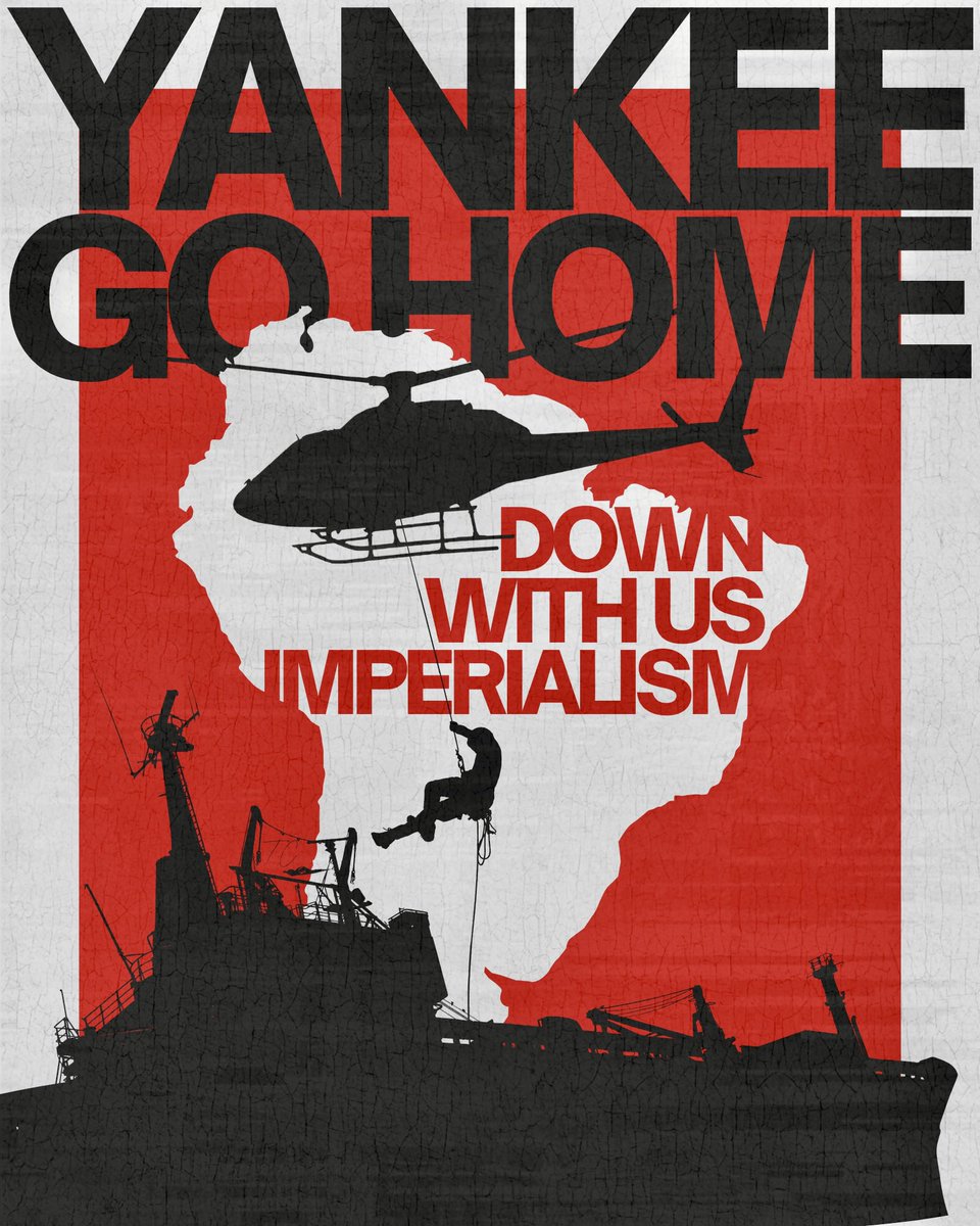 YANKEE GO HOME! 

DOWN WITH U.S. IMPERIALISM! 

STAND FIRMLY WITH THE PEOPLE OF VENEZUELA!