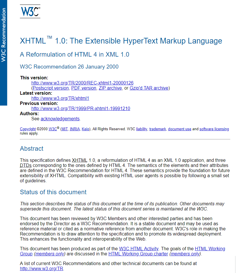 On January 26, 2000, W3C issued official recommendations for the XHTML 1.0 specification.  

#WebDesignHistory