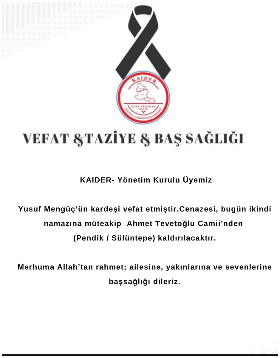 KAIDER- Yönetim Kurulu Üyemiz

Yusuf Mengüç’ün kardeşi vefat etmiştir.Cenazesi, bugün ikindi namazına müteakip  Ahmet Tevetoğlu Camii’nden
(Pendik / Sülüntepe) kaldırılacaktır.

Merhuma Allah’tan rahmet; ailesine, yakınlarına ve sevenlerine başsağlığı dileriz.