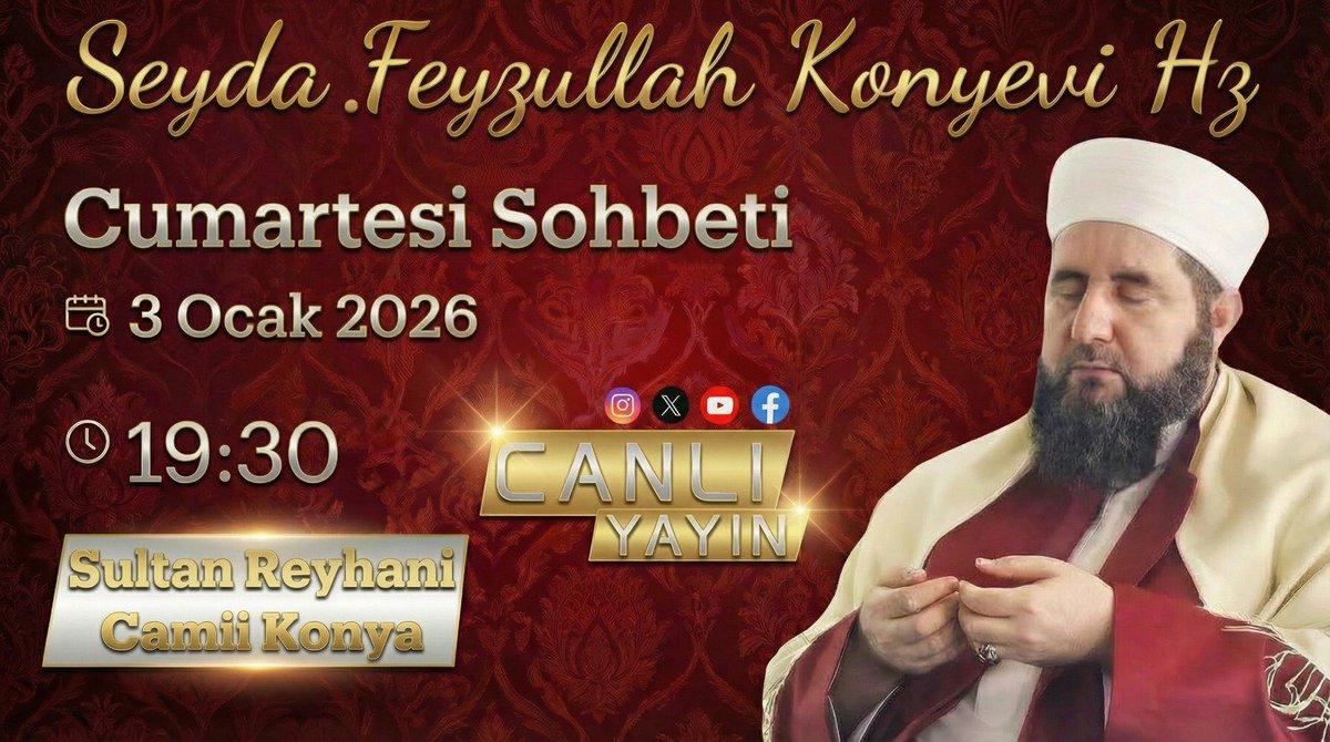 Seyda Feyzullah Konyevi hazretlerinin -ks- canlı sohbeti, bu akşam 19.30'da yayınlanacak.