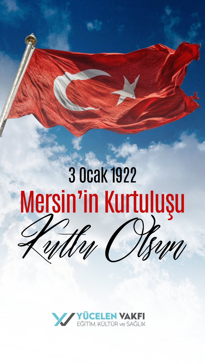 3 Ocak 1922 Mersin'in Kurtuluşu Kutlu Olsun!