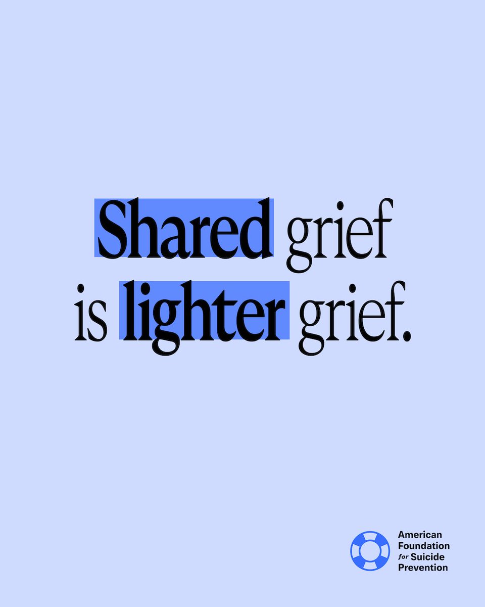 "Grief can feel a little lighter when you don’t have to carry it alone. Sharing your story and hearing others’ can bring comfort and hope when you need it most. 💙

Come together with other loss survivors at afsp.org/supportgroups"