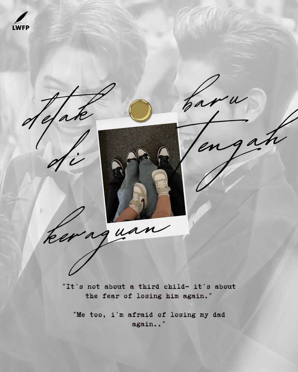 lwfperaya's tweet photo. Detak Baru di Tengah Keraguan 
↳ Arin

"It's not about a third child– it's about the fear of losing him again"

#LWFPeraya https://t.co/JzkDHgT7I8