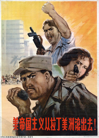 "American imperialism must get out of Latin America!" 
美帝国主义从拉丁美国滚出去!
(1965年, 天津美术出版社)

US HANDS OFF VENEZUELA!!!