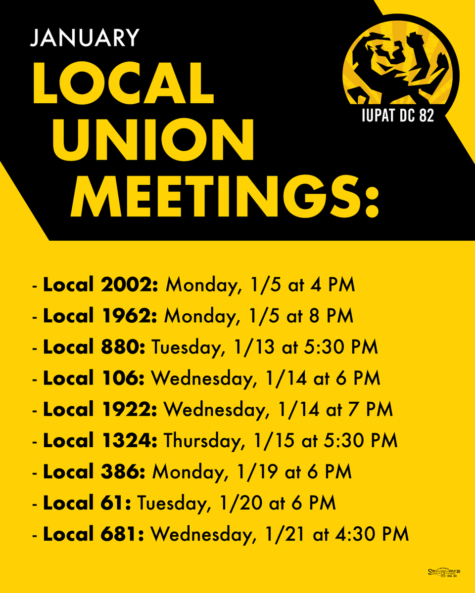 The new year is the perfect time to be more active in your union! Visit iupat82.org/events for the full list of local meetings.