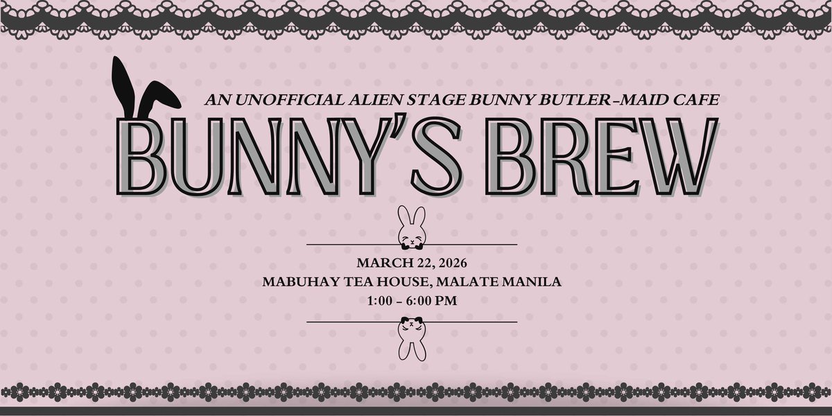 CloverHoshi09's tweet photo. Bunny’s Brew: an Unofficial Alien Stage Maid and Butler Cupsleeve event! 🐰💗

Registration Link: 
https://t.co/4VpNpdqPxH
https://t.co/4VpNpdqPxH
https://t.co/4VpNpdqPxH

Event Details:
📅: March 22, 2026
⏰: 1:00 PM – 6:00 PM
📍: Mabuhay Tea House, Malate, Manila https://t.co/Kl2VjLubZr