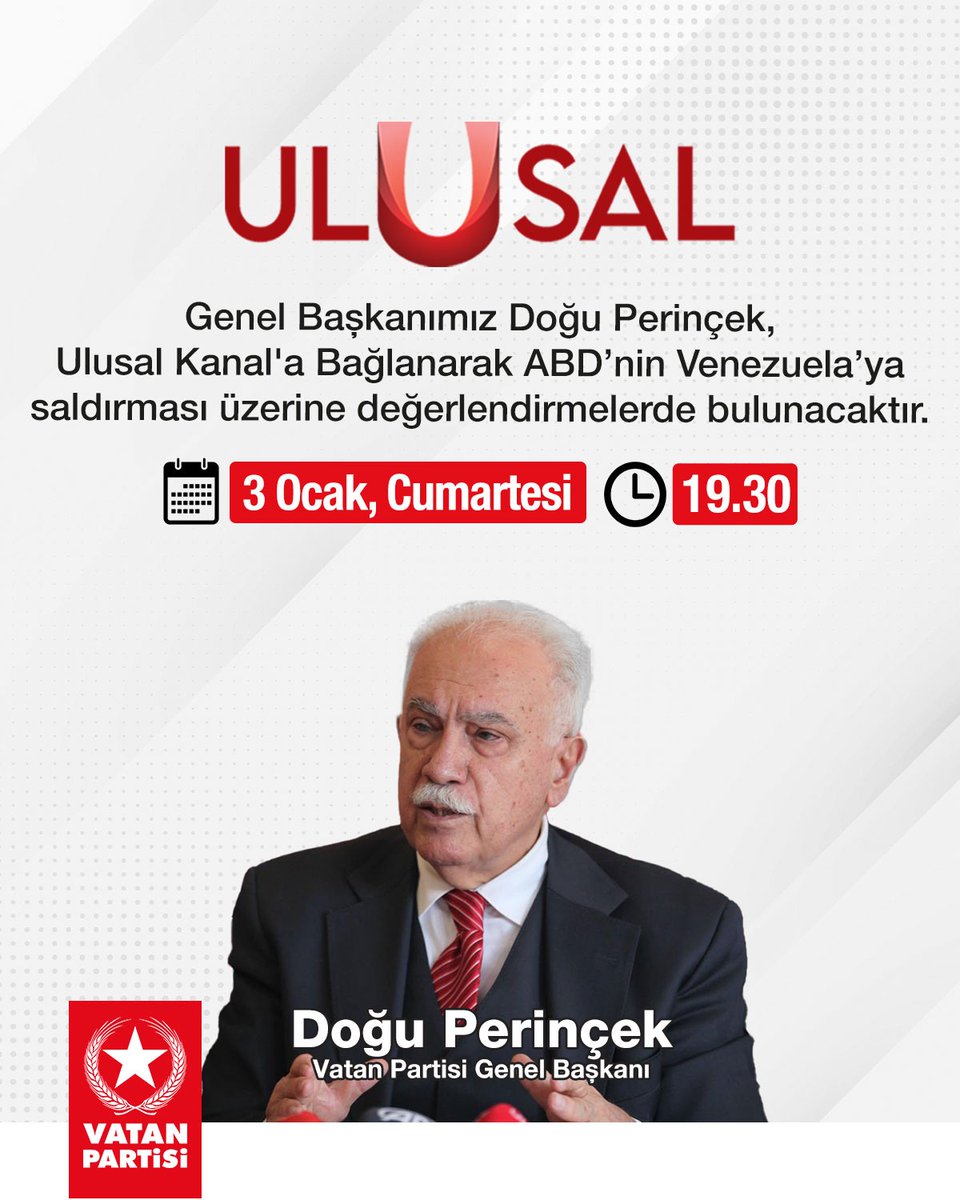 Genel Başkanımız Doğu Perinçek, Ulusal Kanal'a bağlanarak ABD'nin Venezuela'ya saldırması üzerine değerlendirmede bulunacaktır.

📆 3 Ocak, Cumartesi (Bugün)
⏰ 19.30
📹 Ulusal Kanal