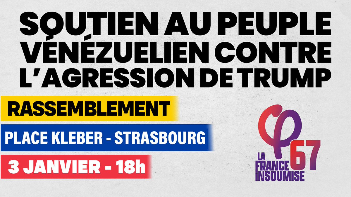 Le Venezuela subit aujourd'hui une terrible agression. L'impérialisme américain n'a donc aucune limite. 

👉Ce soir, on se retrouve place Kléber à Strasbourg, à 18h, en soutien au peuple vénézuélien.