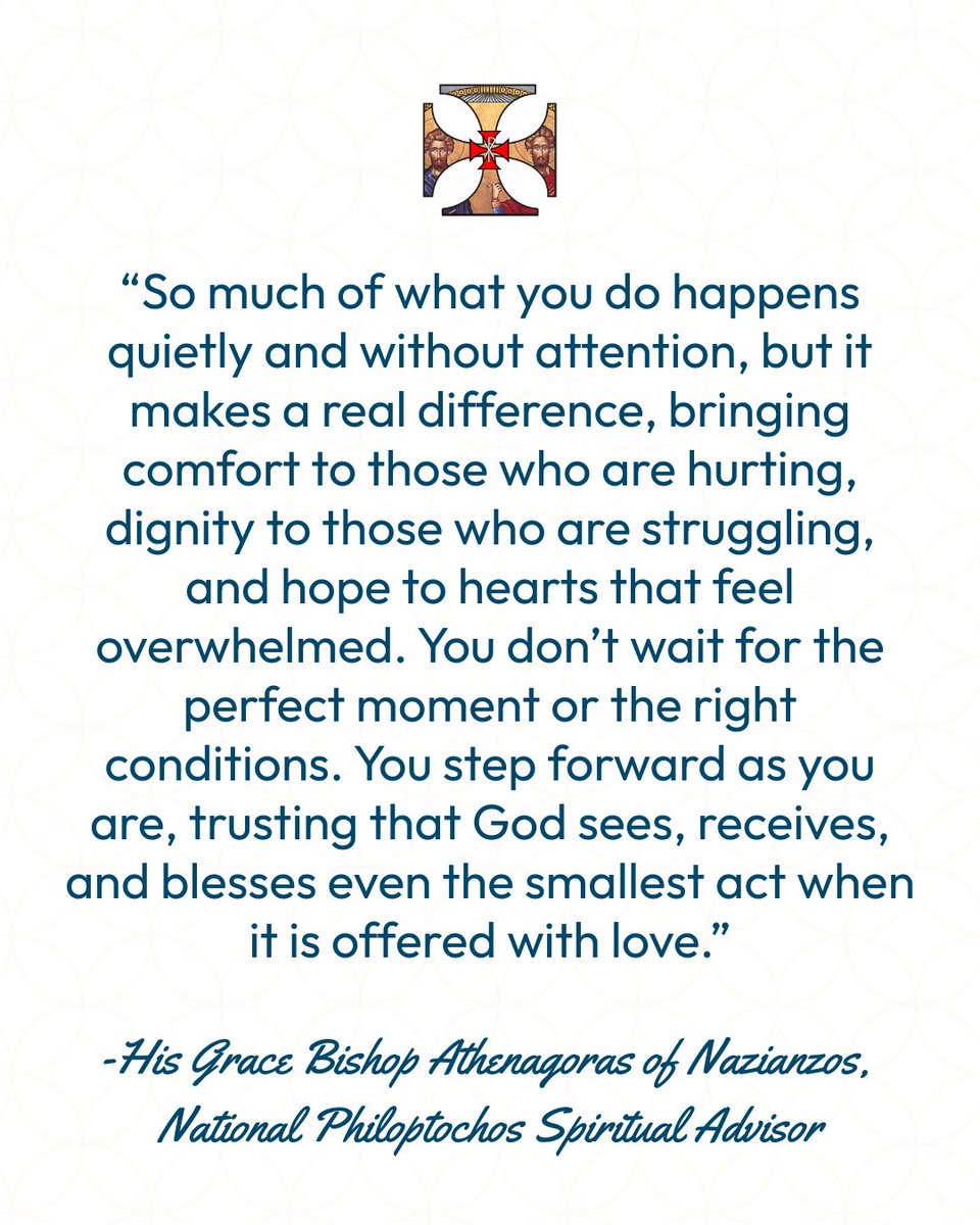 We are grateful to share this message from His Grace Bishop Athenagoras of Nazianzos, National Philoptochos Spiritual Advisor, affirming that God blesses every step forward taken with love - seen and unseen. #Philoptochos #ArmyofAgape