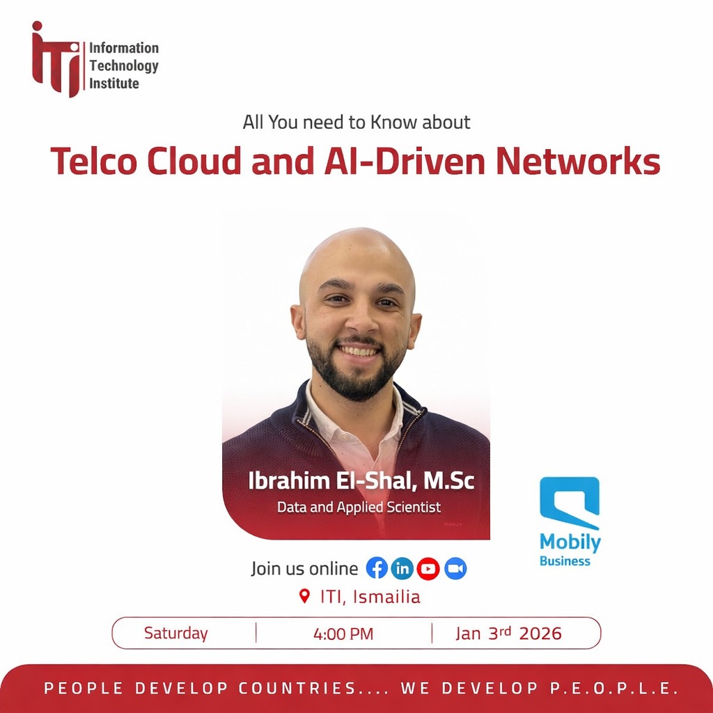 انضموا إلينا في ندوة بعنوان: Introduction to Telco Cloud and AI-Driven Networks

عبر Zoom من خلال:
iti-mcit.zoom.us/j/4959206443?p…

مع ضيفنا: م/ إبراهيم الشال، عالم بيانات في شركة موبايلي.

يمكنكم طرح أسئلتكم من خلال:
app.sli.do/event/3j9wq49f…

#MCIT #ITI #ITIIsmaillia