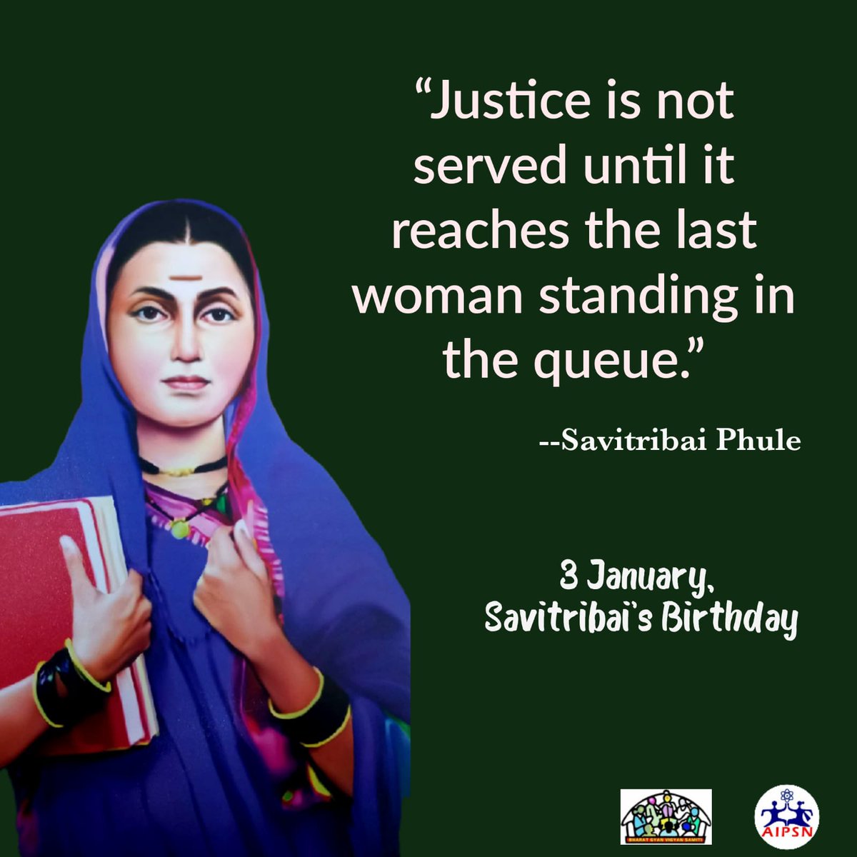gsaipsn's tweet photo. @bgvsindia "Justice is not served until it reaches the last woman standing in the queue."

#SavitribaiPhule 
#Savitribai_Phule_jayanti

3 January, Savitribai's Birthday

#AIPSN https://t.co/WSIzJPbVka