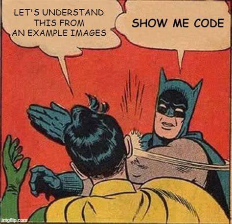 NotBatmanDev's tweet image. 2026 and juniors still dropping ‘here’s a screenshot’ in bug reports.

Me as @NotBatmanDev: 🦇✋
SHOW
ME
CODE

Just paste it.