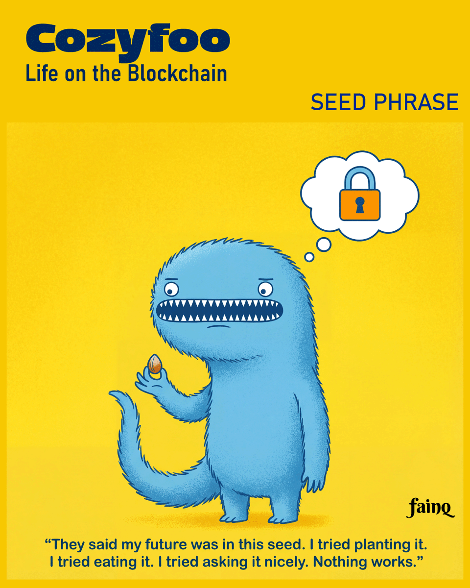 Cozyfoo_com's tweet photo. Seed Phrase #cryptohumor #Crypto https://t.co/cjAab6P6WG