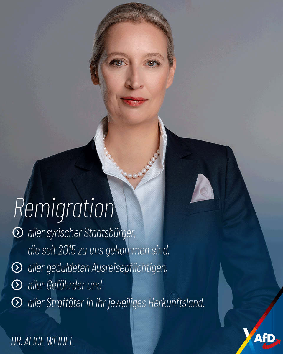 Alice_Weidel's tweet image. Statt gebrochener CDU-Versprechen: Einstufung von Syrien als sicher und Remigration all jener syrischer Staatsbürger, die seit 2015 zu uns gekommen sind, sowie aller geduldeten Ausreisepflichtigen, Gefährder und Straftäter in ihr jeweiliges Herkunftsland.