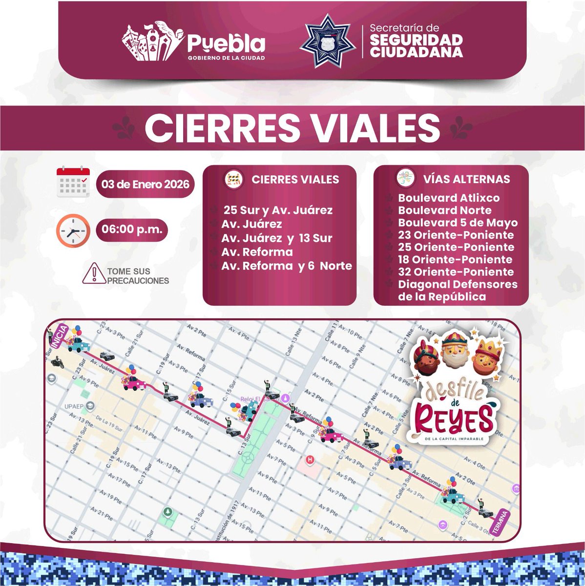 ⚠️ #precauciónvial//La <a href="/SSC_Pue/">SSC Puebla</a> anuncia cierres viales totales y parciales, por la realización del #Desfile de #Reyes 
➡️A partir de las 16:00 horas, hasta las 19:00 horas.
🚨Tome sus #precauciones y anticipe sus traslados <a href="/PueblaAyto/">Puebla Gobierno de la Ciudad</a> <a href="/pepechedrauimx/">Pepe Chedraui 🇲🇽</a> <a href="/TraficoPuebla/">Tráfico Puebla</a>