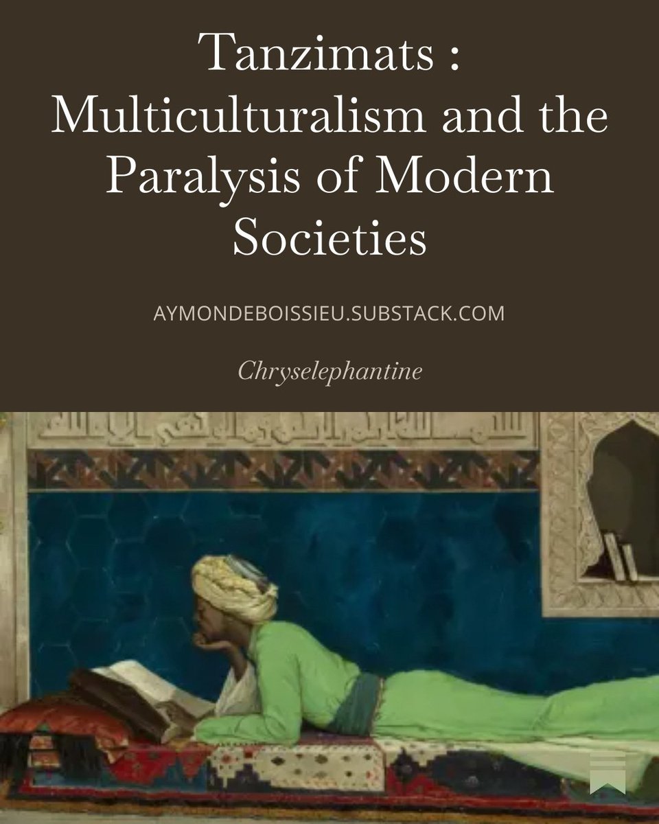 Le multiculturalisme est un frein structurel a l'agilité civilisationnelle nécessaire à une modernisation réussie. Mon article sur l'exemple des Tanzimats et la faiblesse des Ottomans face à la modernité :

tinyurl.com/374kjajh
