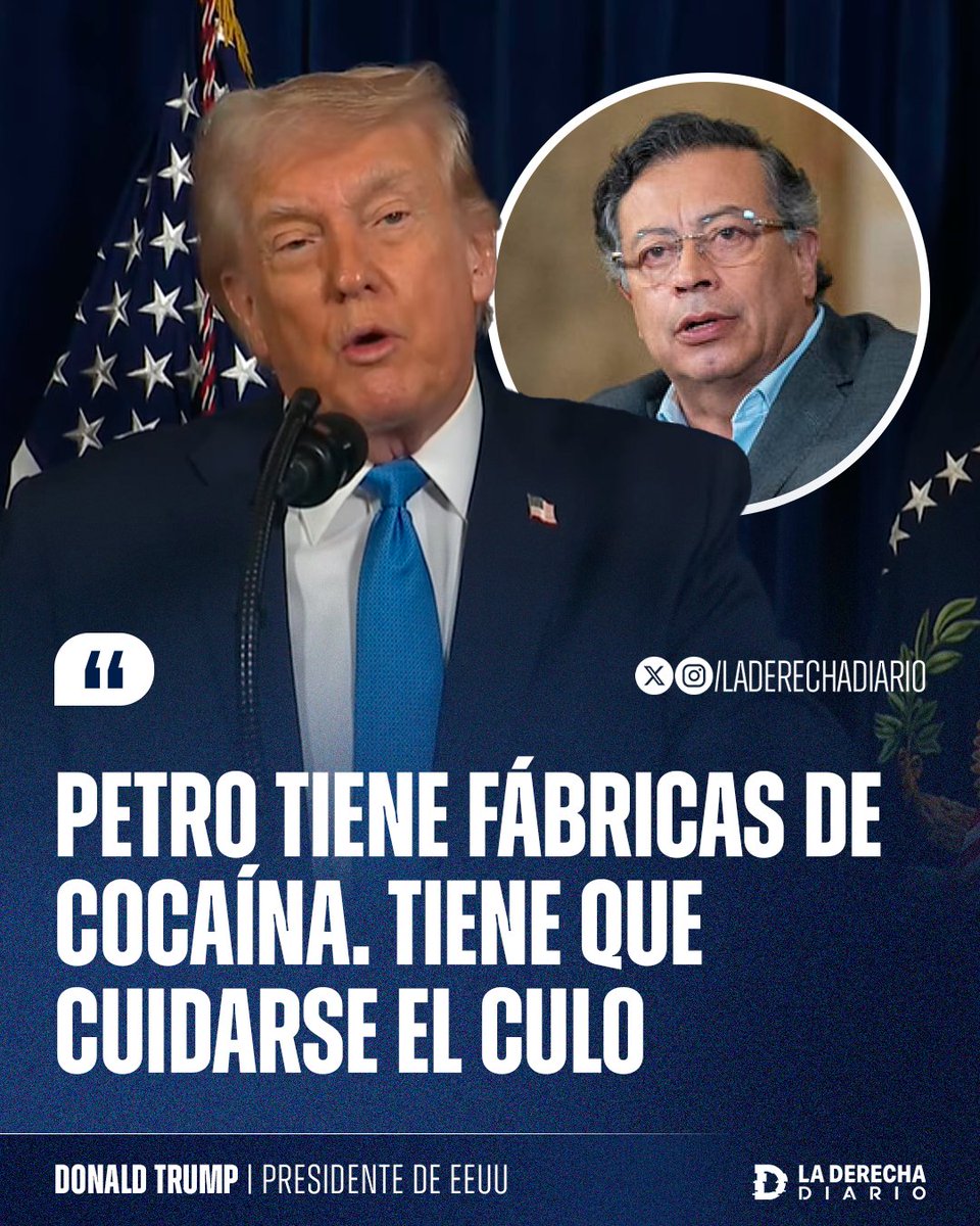 🚨🇺🇸🇨🇴 | #URGENTE TRUMP AMENAZÓ A GUSTAVO PETRO: "TIENE FÁBRICAS DE COCAINA. TIENE QUE CUIDARSE EL CULO".