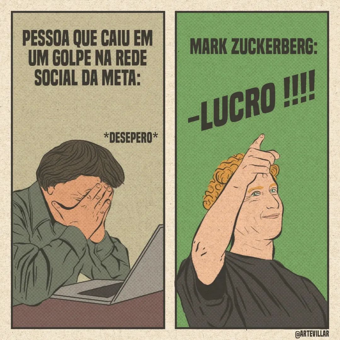 📢 A quantidade de golpes que aparece no seu feed não é acaso ou fatalidade, mas sim a máquina de lucro das Big Techs funcionando

O banimento de contas fraudulentas ocorre somente após o retorno financeiro. A Meta sozinha lucrou mais de 16 BILHÕES com esse esquema.

Saiba mais