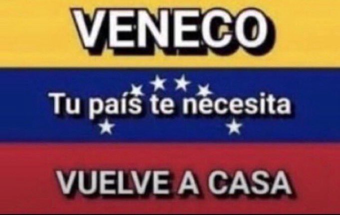 VENEZOLANO, HAZ PATRIA Y VUELVE A CASA.