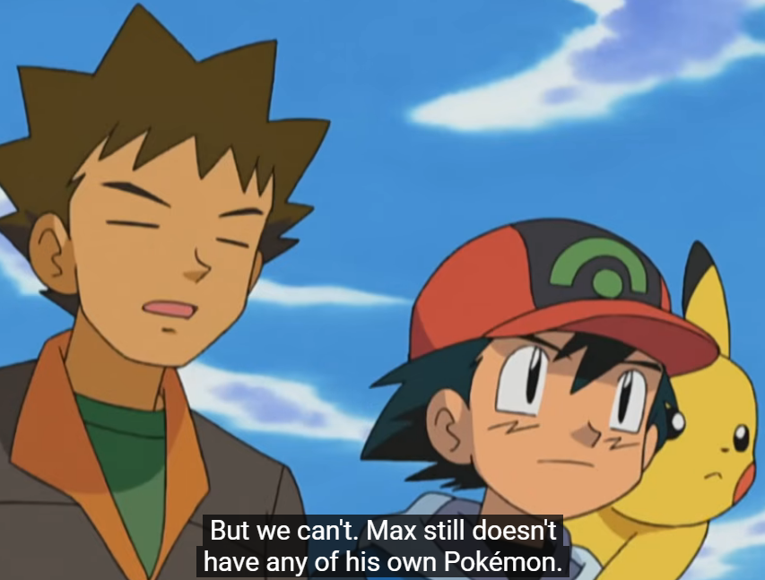 ChikoritaCheez's tweet image. Okay the "You have to be 10 to be a trainer" thing is so weird looking back cuz this little girl in the Winstrates can have a Pokemon but Max, who looks about her age, can't

Are Max's parents just really strict or something?