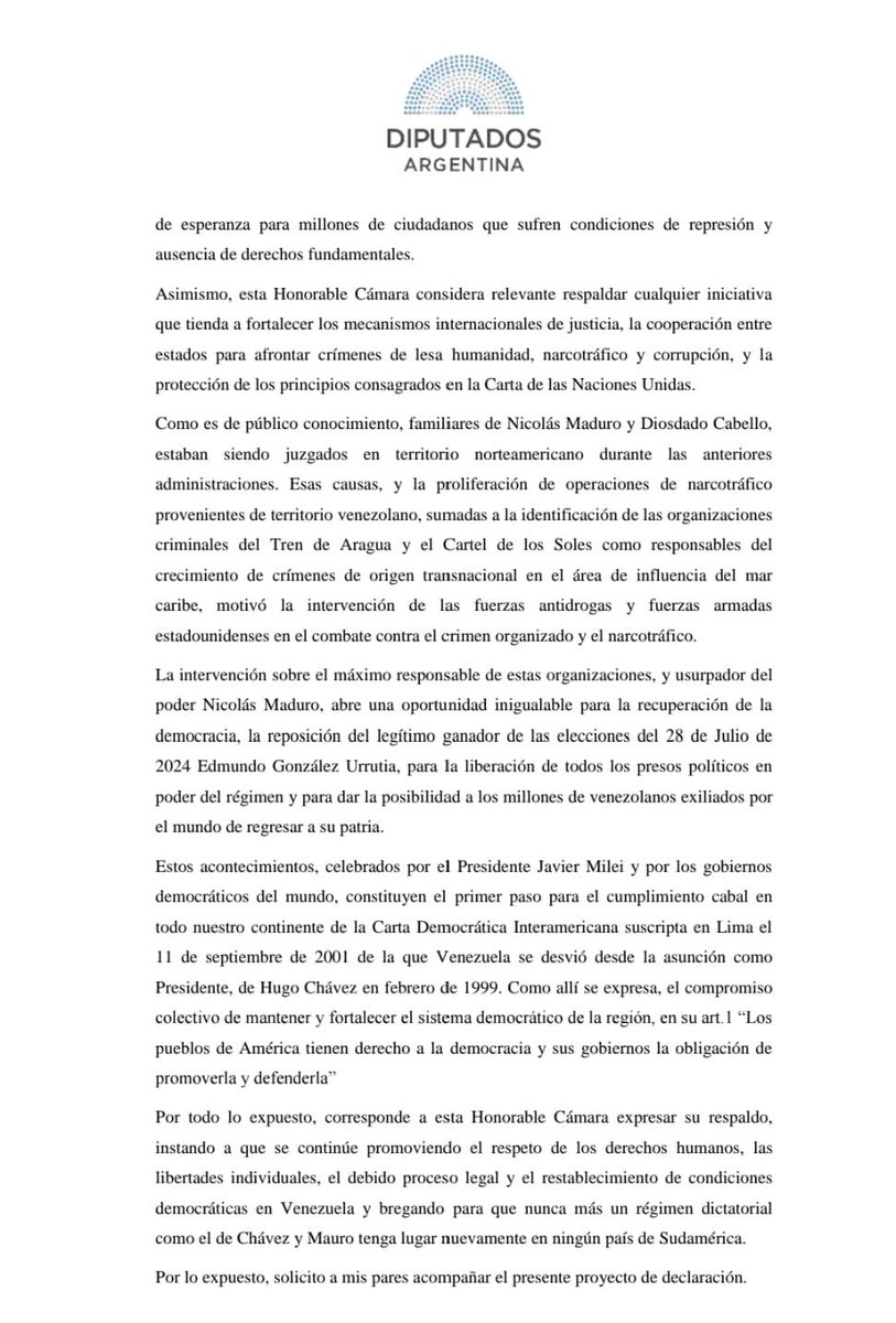 Desde el bloque de La libertad Avanza presentamos un proyecto de declaración para manifestar el respaldo de esta Cámara a la captura y remoción del territorio venezolano del dictador Nicolás Maduro y su esposa Cilia Flores.

Venezuela será libre.
