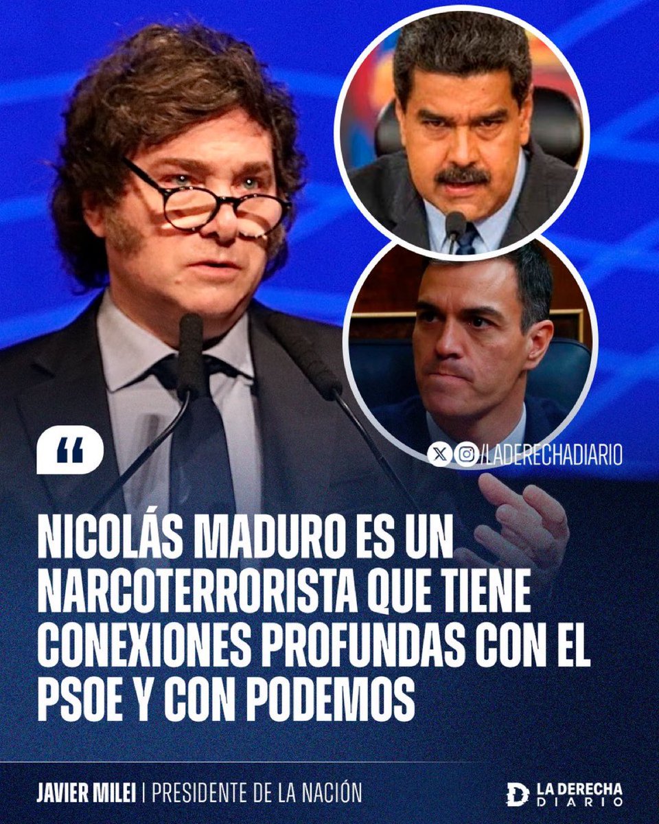 Milei afirmó que Maduro es un narcoterrorista con vínculos con el PSOE y Podemos en España. Decirlo sin rodeos es exponer la red de complicidades que muchos prefieren seguir negando.