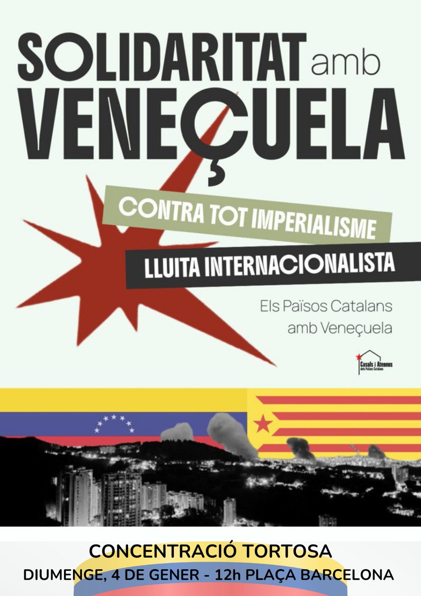 📢CONCENTRACIÓ D'URGÈNCIA:
SOLIDARITAT amb #VENEÇUELA!!! 

📌Pl Barcelona (Mercat) de #Tortosa
🕤12 h

Per la sobirania dels pobles, la pau i l’autodeterminació. Contra tot imperialisme, lluita internacionalista ✊

Els Països Catalans amb Veneçuela!