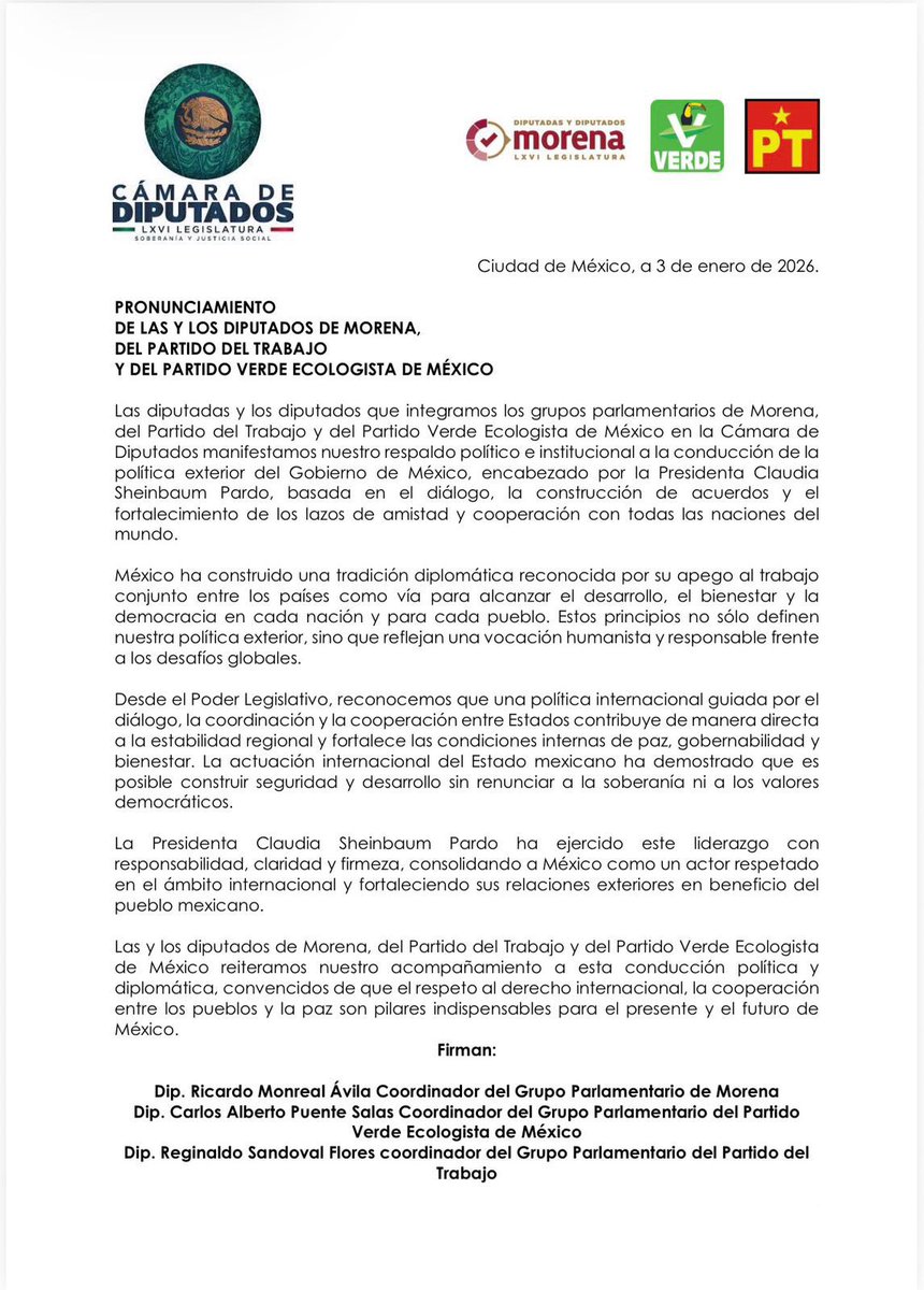 La Presidenta de México, Dra. Claudia Sheinbaum Pardo (<a href="/Claudiashein/">Claudia Sheinbaum Pardo</a>), dirige constitucionalmente la política exterior del país. La mayoría legislativa de la Cámara de Diputados respaldamos su postura firme y prudente ante los hechos acontecidos esta madrugada. Nuestro comunicado