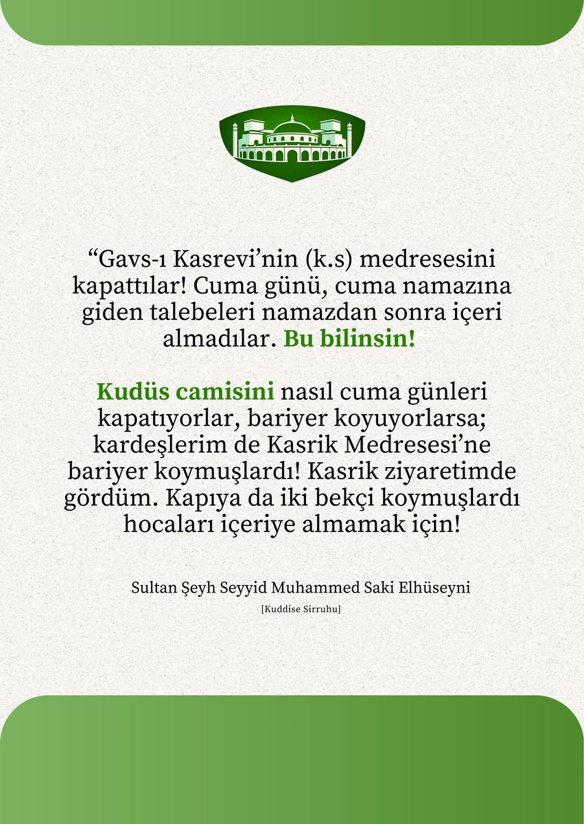 Kudüs Camisi misali, bir cuma günü Kasrik Medresesi kapatılmış, cuma namazını kılmaya giden talebeler dönüşte içeriye alınmayarak kovulmuş, medrese önüne bariyerler konulmuş ve kapısına nöbetçiler dikilmiştir.