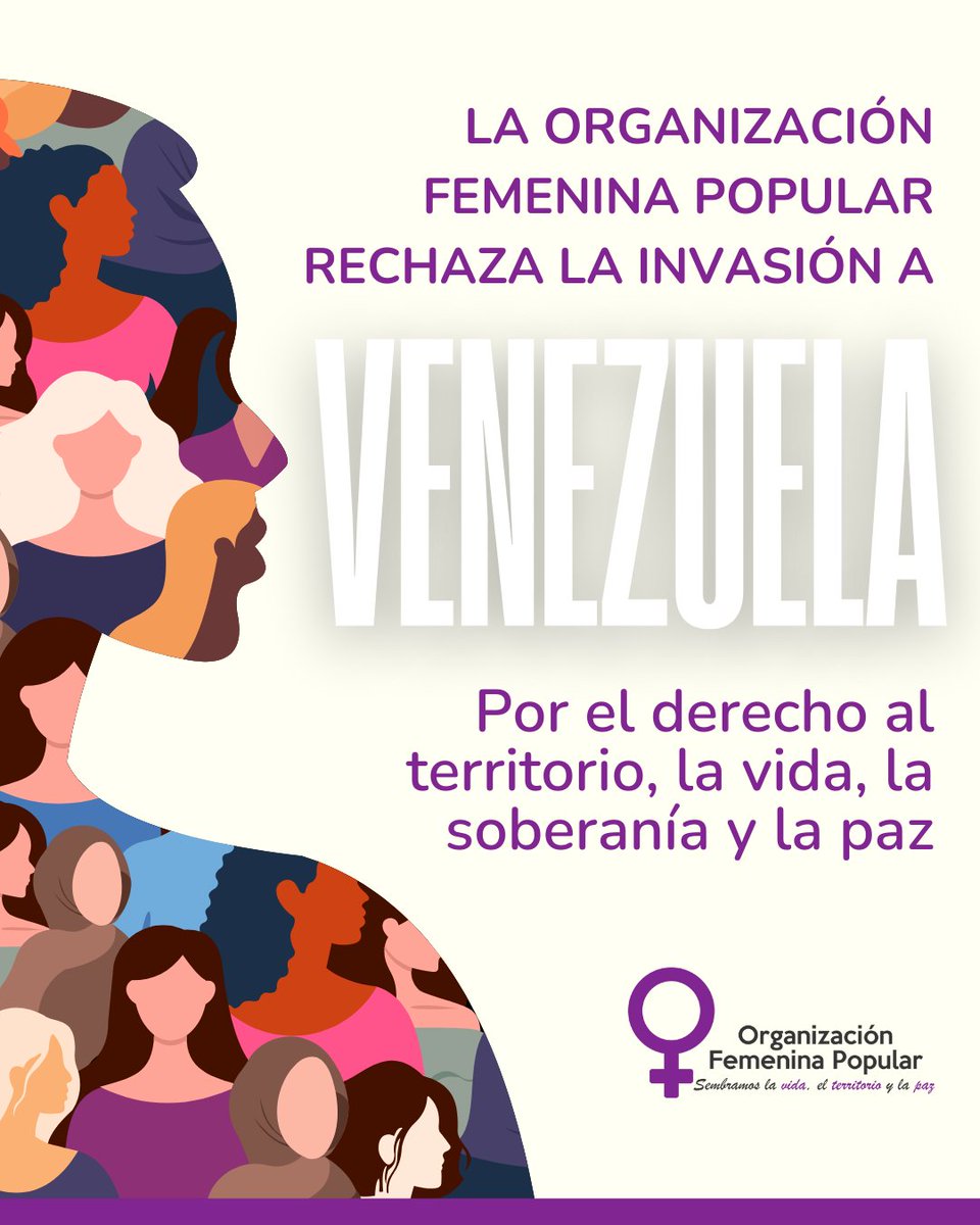 La Organización Femenina Popular,  desde su apuesta de un feminismo popular, reivindica la autonomía de los pueblos; por ello, rechaza la intervención de Estados Unidos a Venezuela. ¡La soberanía de los pueblos no puede determinarse por imperios! #venezuelainvasion
