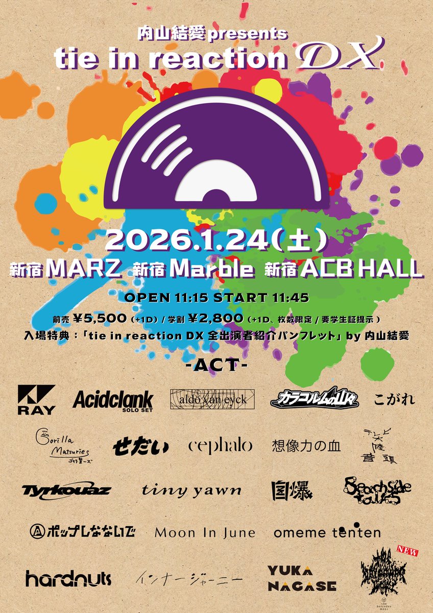 _RAY_world's tweet image. 🦋内山結愛主催3会場周遊フェス チケット発売中🦋
1/24(土)
内山結愛 presents「tie in reaction DX」
会場：新宿MARZ、新宿Marble、新宿ACB HALL(3会場周遊)
時間：OPEN/START 11:15/11:45
⚠️リストバンド交換：10:00-新宿MARZ
料金：前売5500(+1D) /学割2800(+1D)(枚数限定/要学生証提示)…