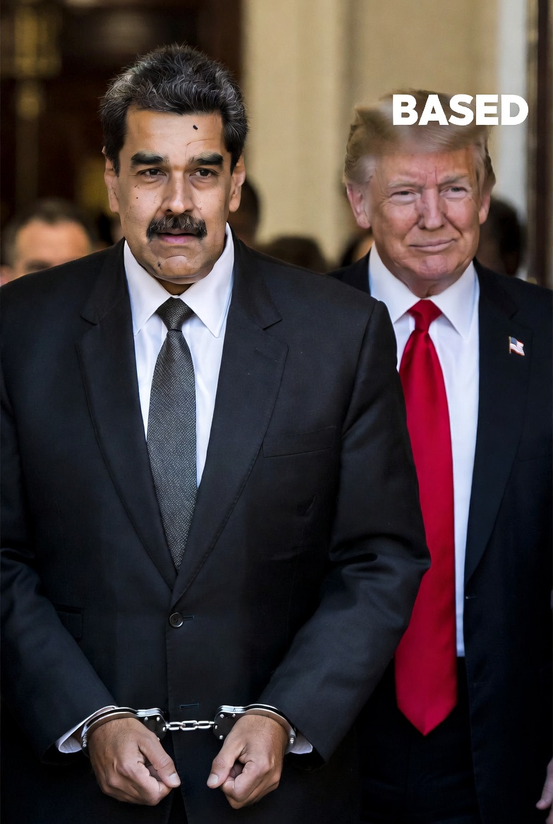 There’s a razor to make this super simple. Tony Montana from Scarface said it best: “I kill a communist for fun. But for a green card… I gonna carve him up real nice.”

In other words, we captured communist Maduro and liberated millions. It’s a good fucking day.