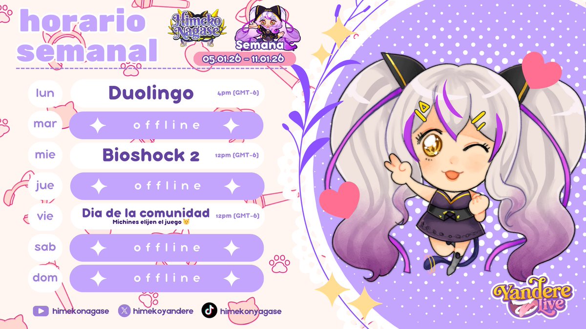 💛🐈✨𝓗𝓲𝓶𝓮𝓴𝓸 𝓝𝓪𝓰𝓪𝓼𝓮✨🐈💛
【Horario semanal】

Esta semana vamos a estrenar el tan esperado Bioshock 2 ! Y el dia lunes vamos a empezar de 0 el duolingoooo! 

Clips ▶︎#HimekoClip
Memes▶︎#Himemes
Arte ▶︎#HimekoArt
Agencia ▶︎ <a href="/YandereLive/">YandereLive</a>   | #YandereLive   
🎨: