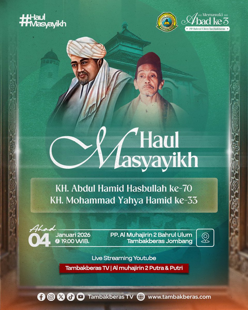 Haul Masyayikh

​KH. Abdul Hamid Hasbullah ke-70
KH. Mohammad Yahya Hamid ke-33

​Ahad, 04 Jan 2026, 19.00 WIB.

Info lengkap &amp; Live Streaming: Tambakberas TV.

#HaulMasyayikh2026 
#tambakberasjombang
#tambakberas
tambakberastv