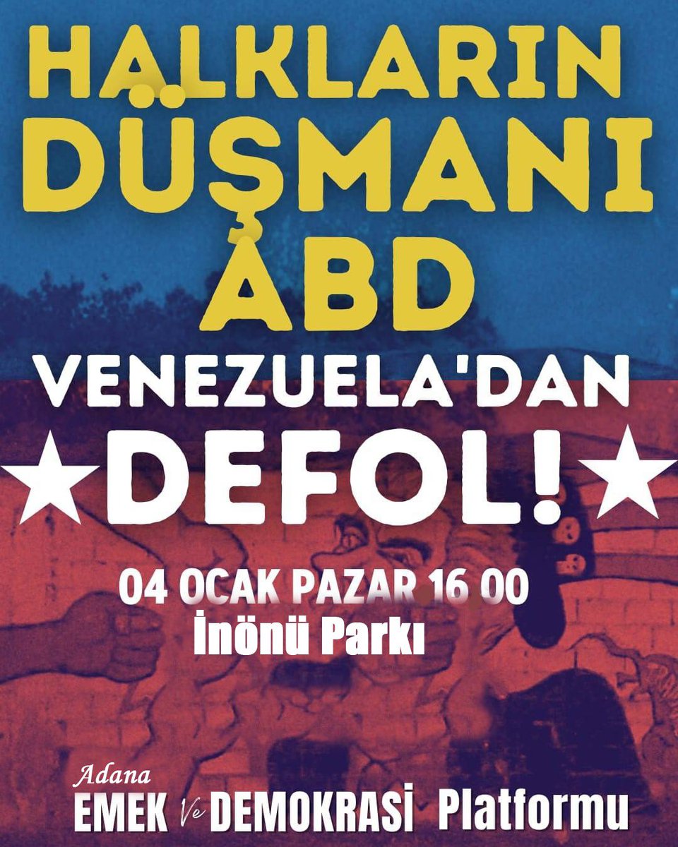 🔴ADANA | Eylem Çağrısı

ABD emperyalizminin #Venezuela halkına yönelik saldırılarına karşı  birleşiyoruz. 

Yaşasın Enternasyonal Mücadelemiz!