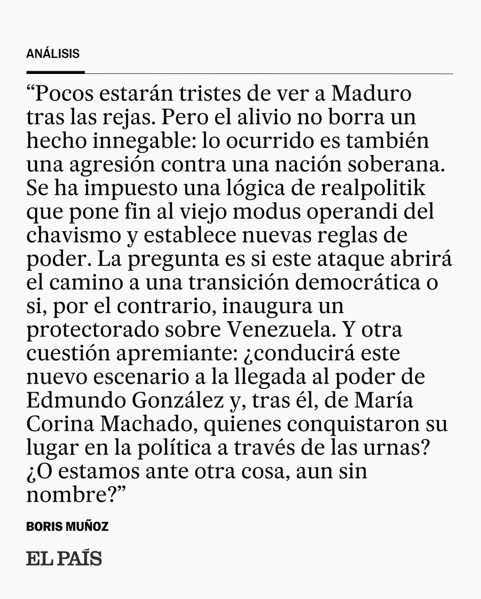 el_pais's tweet photo. ANÁLISIS | 'Cayó Maduro, pero la democracia aún no llegará a Venezuela', por Boris Muñoz  https://t.co/YLSWG8aaMI https://t.co/I5hPDJJ8ge