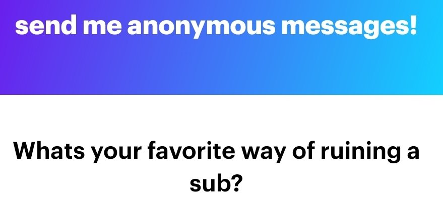 ngl.link/scaradom

I have many "favorite" ways, but it has to be

1) Gamedom
2) Making them humiliate themselves (or i do it for them)
3) Making them so obsessed with a character that they change stuff about them
4) Account Play