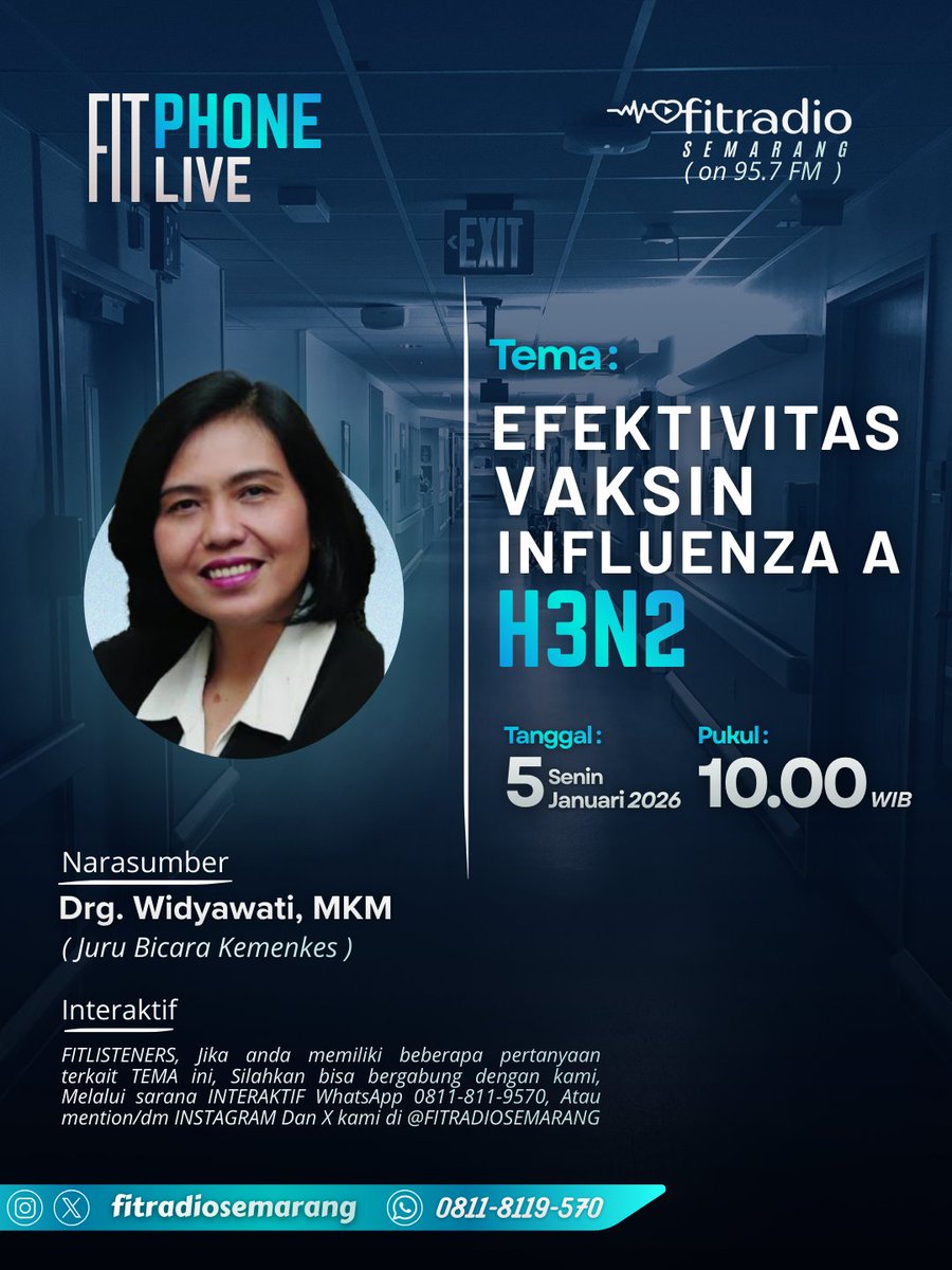 FitPhoneLive Senin, 5 Januari 2026 

Akan Membahas Efektivitas Vaksin Influenza A H3N2

Bersama drg. Widyawati, MKM
( Juru Bicara @kemenkes_ri )

Interaktif WA SMS 0811 811 9570 / DM Mention di Instagram atau X kami @fitradiosemarang

#stayfit #vaksin #kesehatan 
#fitphonelive