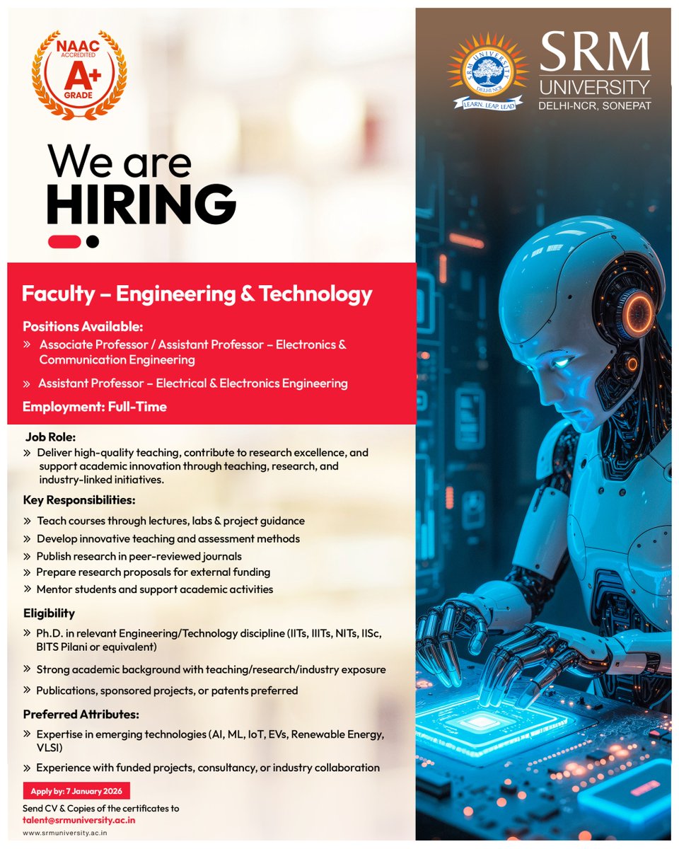 SRMH_University's tweet image. We are HIRING Faculty for Engineering &amp;amp; Technology at SRM University!

Positions Available:

Associate/Assistant Professor – ECE
Assistant Professor – EEE

📅 Deadline: 7th Jan 2026
📧 Apply: talent@srmuniversity.ac.in

#Hiring #FacultyJobs #EngineeringCareers #SRMUniversity