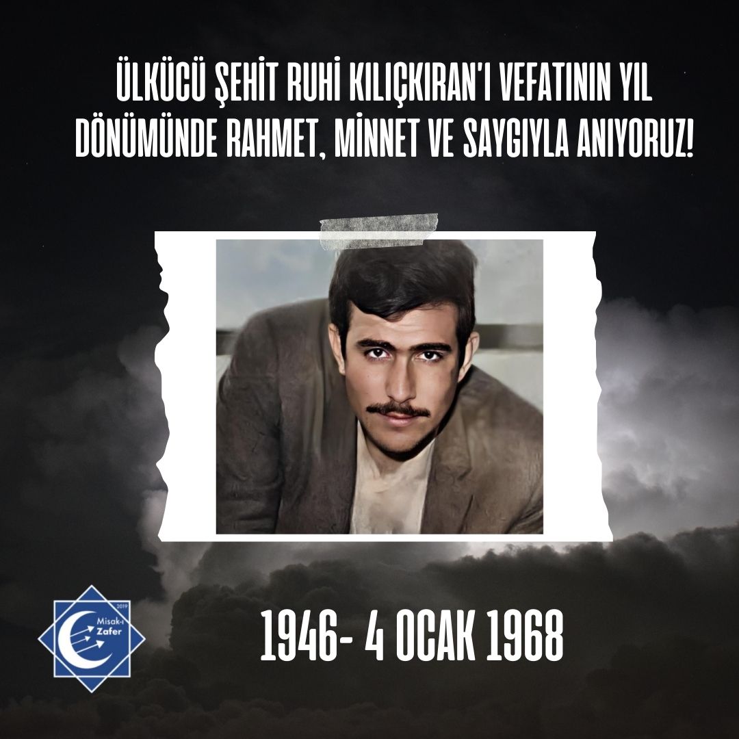 Ülkücü şehit Ruhi Kılıçkıran’ı vefatının yıl dönümünde rahmet, minnet ve saygıyla anıyoruz!