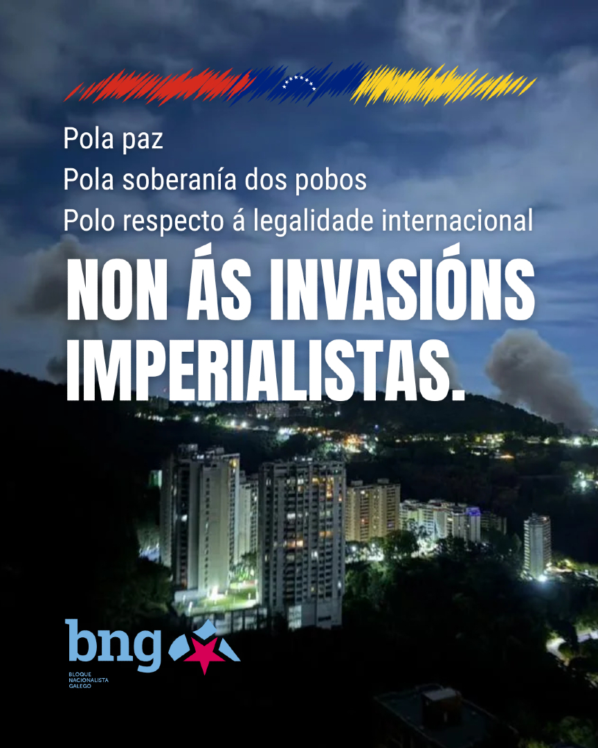 Pola paz
Pola soberanía dos pobos
Polo respecto á legalidade internacional 

NON ÁS INVASIÓNS IMPERIALISTAS.
