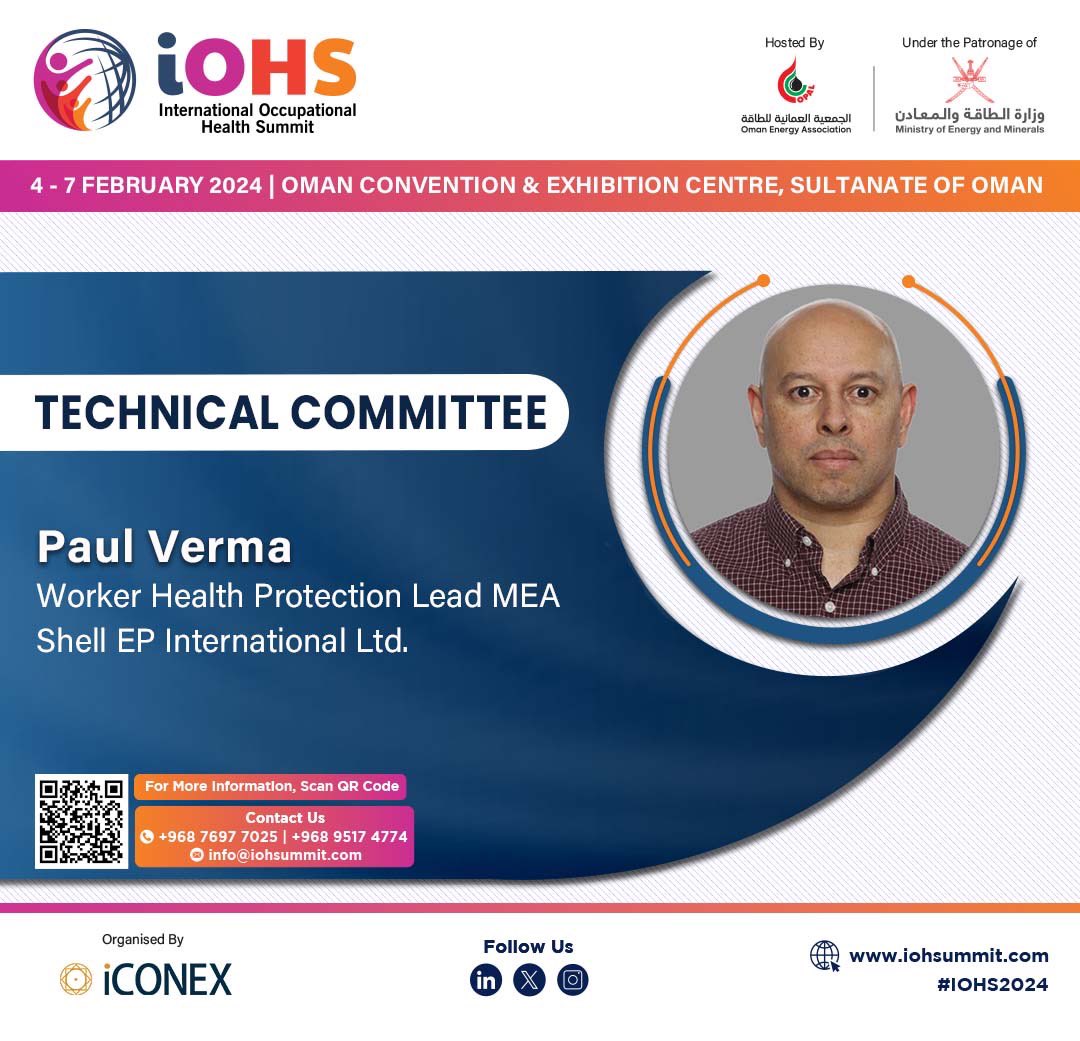 iohsummit's tweet image. We are proud to welcome Paul Verma, Worker Health Protection Lead MEA, @Shell as Technical Committee #IOHS2024

4-7 February 2024 | Oman Convention &amp;amp; Exhibition Centre, Sultanate of Oman

To know more, visit us: iohsummit.com 

#TechnicalCommittee #OccupationalHealth