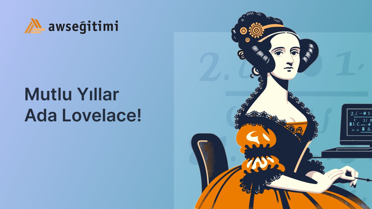 Bugün, bilgisayar biliminin ilk programcısı olarak kabul edilen, yaratıcı zekası ve öncü ruhuyla tanınan Ada Lovelace'nin doğum gününü kutluyoruz! 🎂

#awscloud #AWS #developer #awsdevops #awstraining #adalovelace