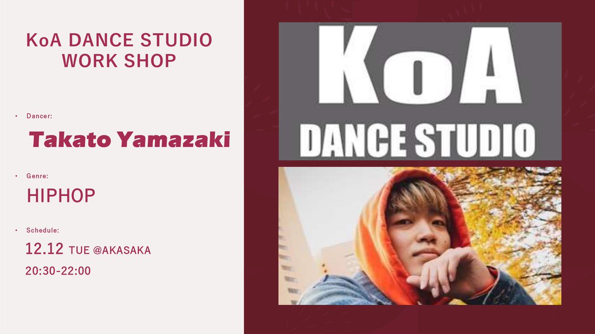 KoA_Dance__'s tweet photo. 🌈Takato Yamazakiワークショップ開催!!
📷日時：12月12日（火） 20:30～22:00
Genre:HIP HOP
詳細&amp;申込はコチラ👇👇👇
https://t.co/ksbUG8rw0v https://t.co/3oWLZX7DG0