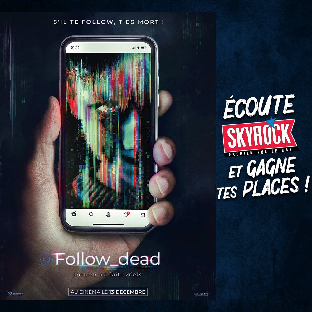 SkyrockFM's tweet photo. 🎬 Journée Spéciale #Ciné sur #Skyrock..!

Écoute &amp; #Gagne tes places pour le #FilmSkyrock #FollowDead
🎧 https://t.co/80SMmalfU0

En Salle le 13 décembre 🎬 https://t.co/BFJpQKrgBI