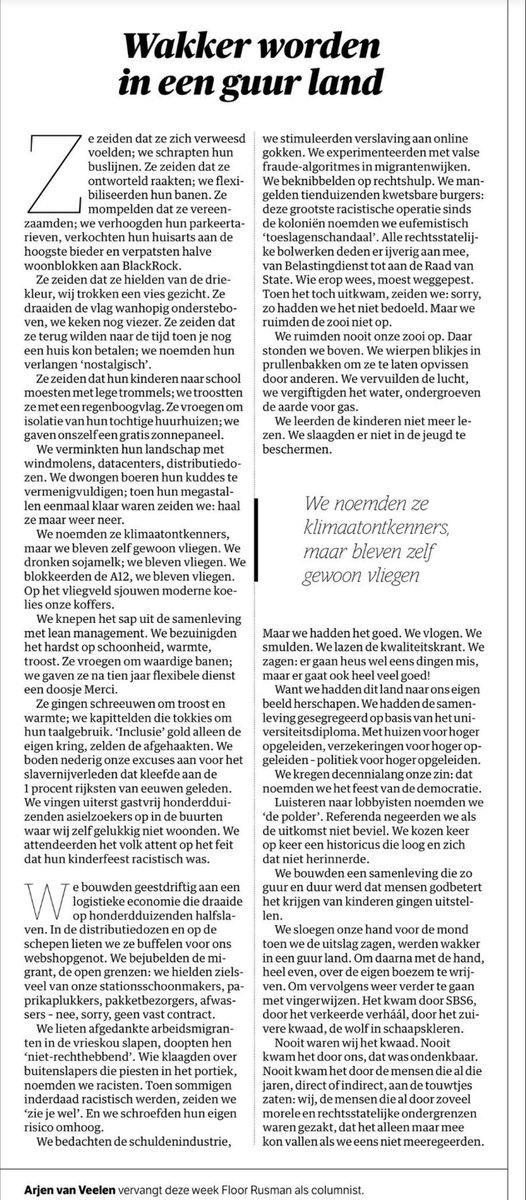 Mooi stuk van #ArjanVanVeelen in <a href="/nrc/">NRC</a> 

open de ogen, wakker worden en de Haagse ladders van bovenaf schoonvegen