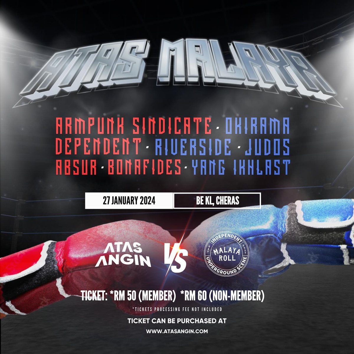 ATAS MALAYA

🗒️ 27 January 2024
📍 BE KL, Cheras

Armpunk Sindicate, Okirama, Dependent, Riverside, Absur, Judos, Bonafides, Yang Ikhlast

🎟️ RM50, RM60
📍 atasangin.com