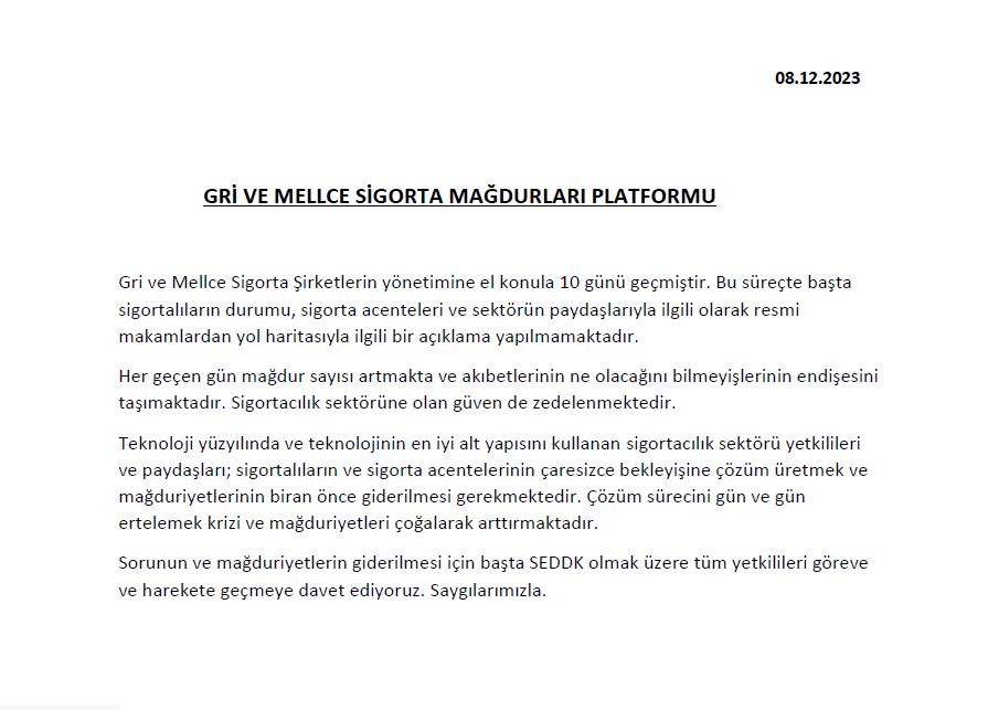Gri ve Mellce Sigorta Mağdurları Platformunun yazılı açıklaması ektedir. 
Sorunun daha fazla büyümemesi ve sektöre olan güvenin zedelenmemesi için SEDDK ve tüm yetkilileri göreve ve harekete geçmeye davet ediyoruz.  
<a href="/seddkofficial/">SEDDK Official</a> <a href="/memetsimsek/">Mehmet Simsek</a> <a href="/HMBakanligi/">T.C. Hazine ve Maliye Bakanlığı</a> <a href="/TOBBiletisim/">TOBB</a>
