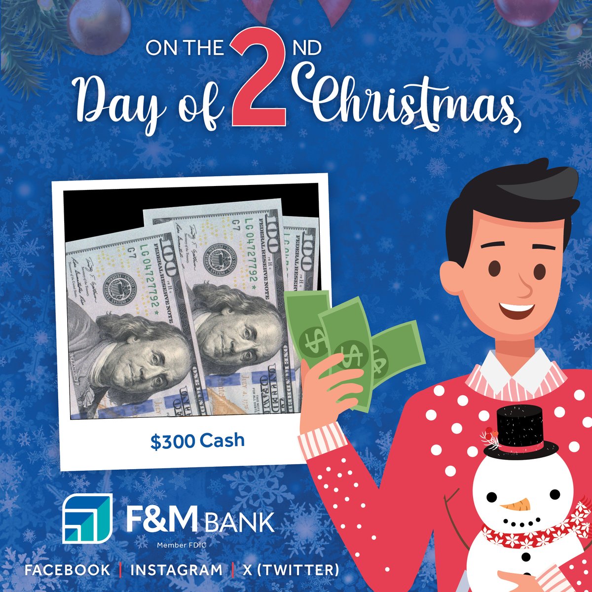 FMStBank's tweet photo. 🎄12 Days of Christmas Continues Today! 🎄

🎼On the 2nd Day of Christmas F&amp;M gave to me.........$300 CASH! 🎼
Entry Form: https://t.co/lzLJusbC7p
Use X (Twitter) and tweet F&amp;M using #FM12Days2023 for an extra entry today!

Official Rules: https://t.co/opr4o8w2l5 https://t.co/kKfIr9UhRc