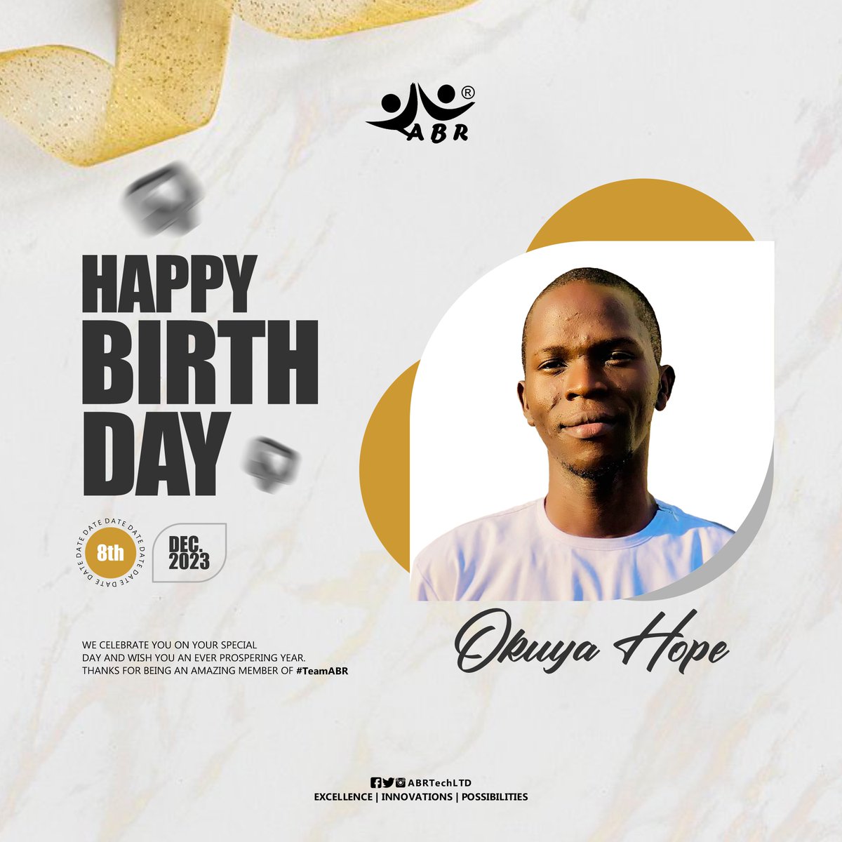 ABRTechLTD's tweet photo. We celebrate an Amazing member of #TeamABR. Happy Birthday Mr. Hope.
Cheers to your best year yet.
We love you.
#Birthday
#ABRTechnologies https://t.co/6uCSFMdfDL
